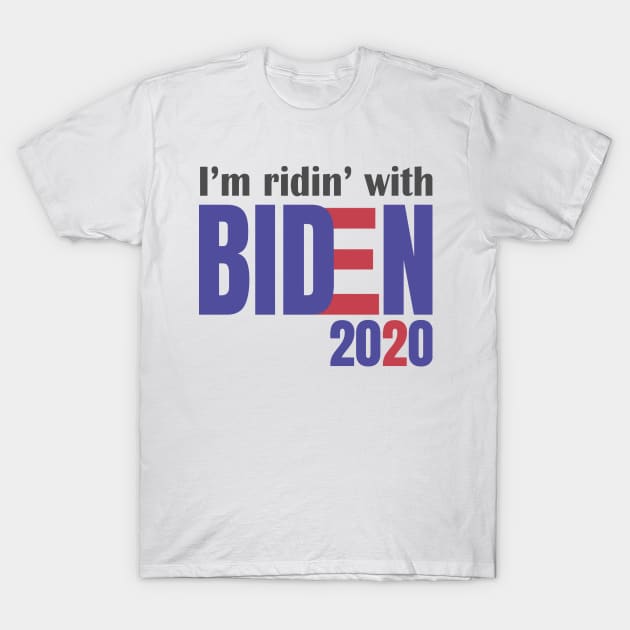 I'm Riding With Biden, Joe Biden Tee, Ridin With Biden, Vote Democrat, Election 2020 T-Shirt by NooHringShop
